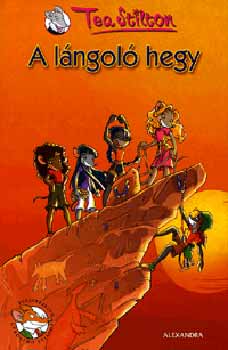 Tea Stilton: A lángoló hegy antikvár