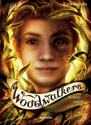 Katja Brandis: Woodwalkers 4. - Messzi vadon könyv
