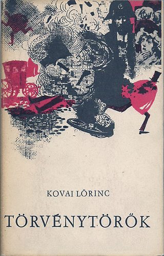 Kovai Lőrinc: Törvénytörők I-II. antikvár