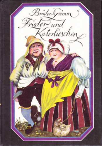 Brüder Grimm: Frieder und Katerlieschen antikvár