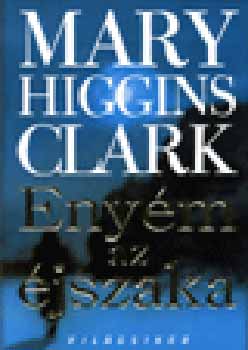 Mary Clark Higgins: Enyém az éjszaka antikvár
