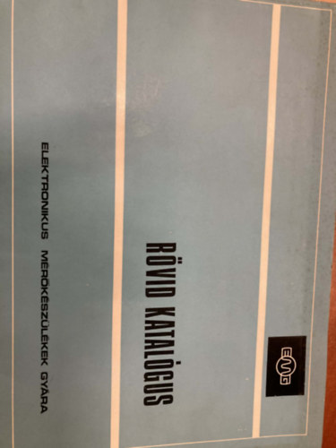 Csépe László: EMG Rövid katalógus - Elektronikus mérőkészülékek gyára antikvár