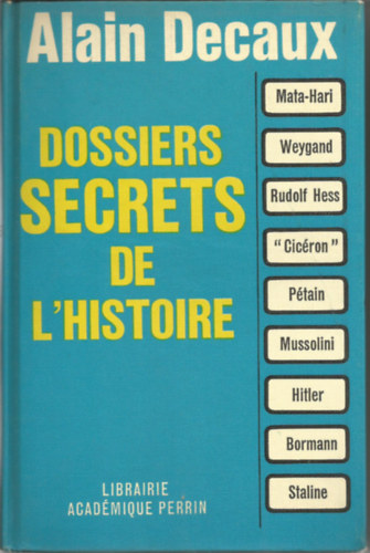 Alain Decaux: Dossiers Secrets de L'Histoire antikvár