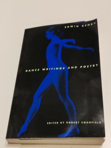 Edwin Denby: Dance Writings and Poetry antikvár
