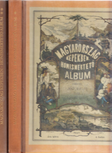 Nagy Miklós: Magyarország képekben I-II. - Honismertető album (reprint) antikvár