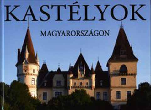Kolozsvári Ildikó: Kastélyok Magyarországon antikvár