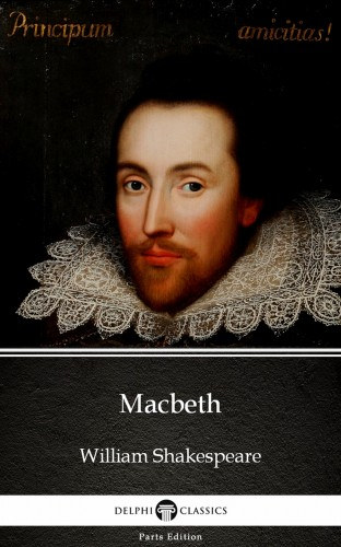 William Shakespeare: Macbeth by William Shakespeare (Illustrated) e-Könyv