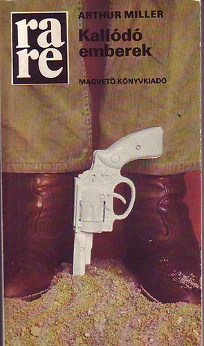 Arthur Miller: Kallódó emberek (rare) antikvár