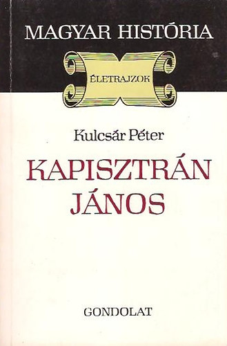 Kulcsár Péter: Kapisztrán János antikvár