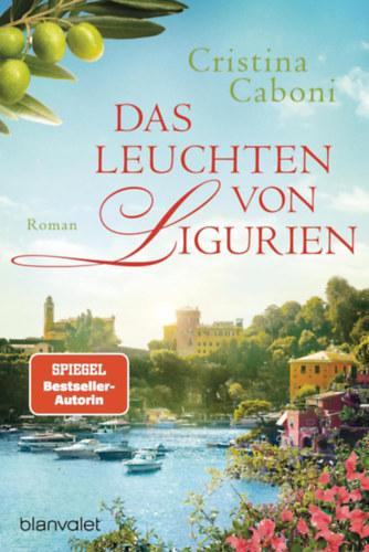 Cristina Caboni: Das Leuchten von Ligurien idegen