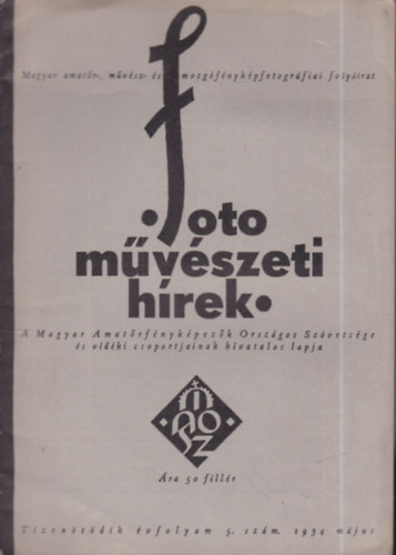 Fotoművészeti hírek 1934. május (XV. évfolyam, 5.szám) antikvár