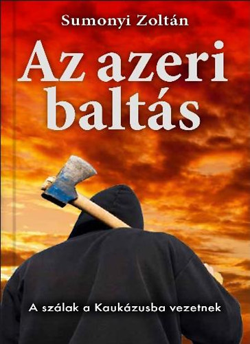Sumonyi Zoltán: Az azeri baltás könyv