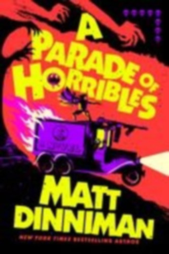 Dinniman, Matt: A Parade of Horribles idegen