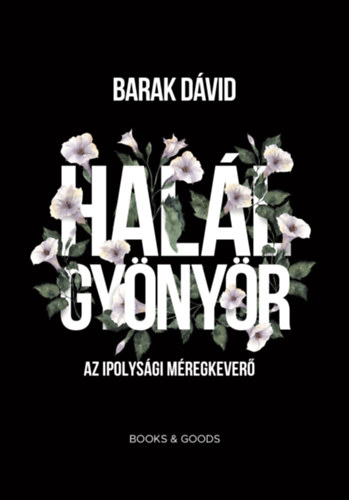 Barak Dávid: Halálgyönyör könyv
