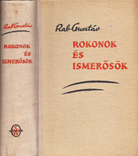 Rab Gusztáv: Rokonok és ismerősök antikvár