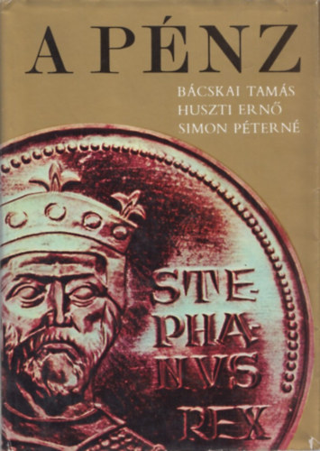 Bácskai-Huszti-Simon: A pénz antikvár