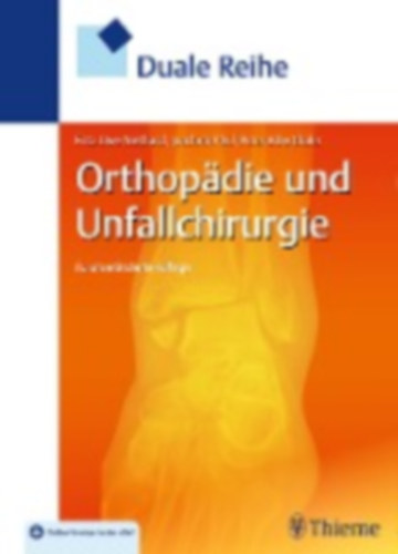 Biberthaler, Peter - Pfeil, Joachim: Duale Reihe Orthopädie und Unfallchirurgie idegen