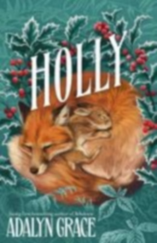 Grace, Adalyn: Holly idegen