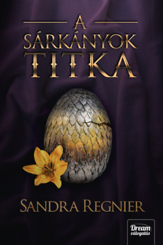 Sandra Regnier: A sárkányok titka antikvár