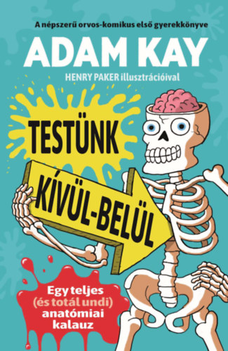 Adam Kay: Testünk kívül-belül antikvár