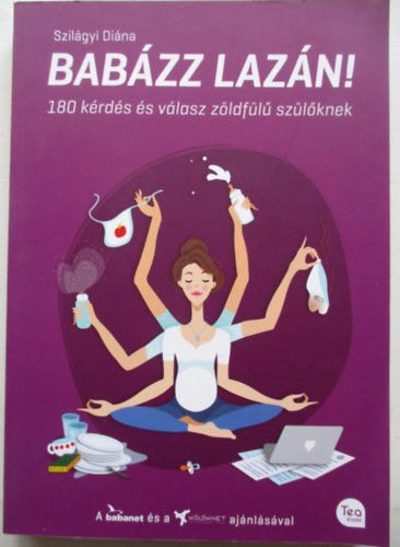 Szilágyi Diána: Babázz lazán! antikvár