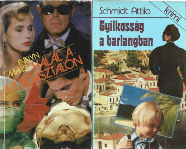 3 db krimi, Evelyn Mars: Halál a műtőasztalon, Schmidt Attila: Gyilkosság a barlangban, Loriano Mavvhiavelli: A merénylet nyomai antikvár