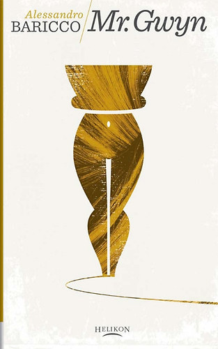 Alessandro Baricco: Mr. Gwyn könyv