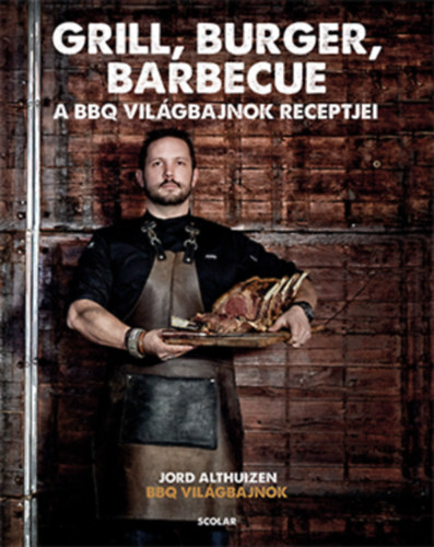 Jord Althuizen: Grill, burger, barbecue könyv
