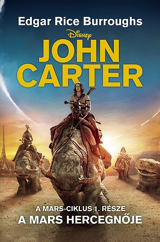 Edgar Rice Burroughs: John Carter - A Mars hercegnője könyv