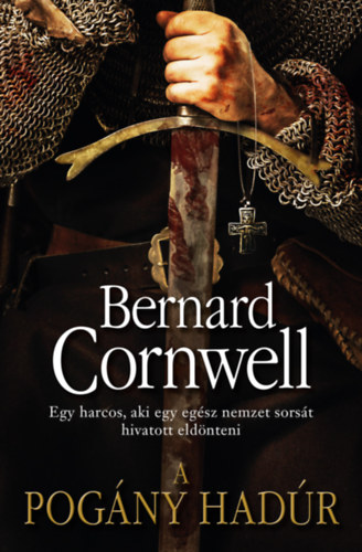 Bernard Cornwell: A pogány hadúr antikvár