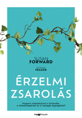 Susan Forward: Érzelmi zsarolás e-Könyv