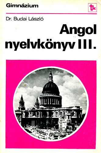Dr. Budai László: Angol nyelvkönyv III. (Dr. Budai) antikvár
