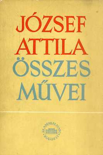 József Attila: József Attila összes művei IV. antikvár