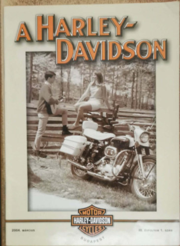 A Harley-Davidson 2004. március, III. évf. 1. szám antikvár