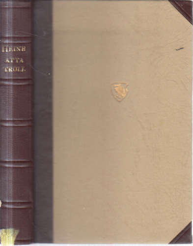 Heinrich Heine: Atta Troll - Nyáréji álom (Kétnyelvű Klasszikusok)- számozott antikvár