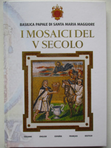 I mosaici del V secolo (5 nyelven) antikvár