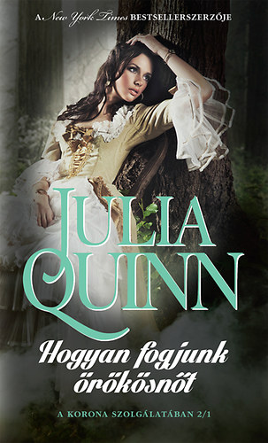 Julia Quinn: Hogyan fogjunk örökösnőt könyv