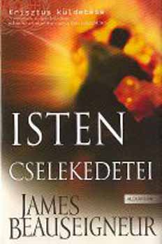 James Beauseigneur: Isten cselekedetei - A Krisztus küldetése III. antikvár
