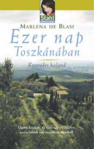 Ezer nap Toszkánában +Volt Egyszer Egy Tavernám- Stahl könyvtára antikvár