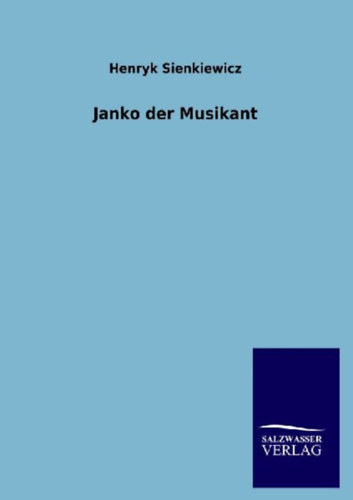 Sienkiewicz, Henryk: Janko der Musikant idegen