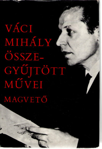 Váci Mihály: Váci Mihály összegyűjtött művei antikvár