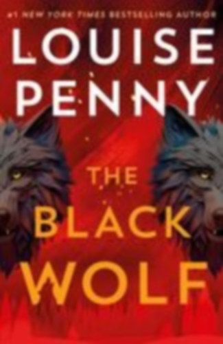 Penny, Louise: The Black Wolf idegen