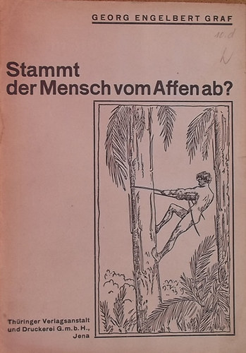 Georg Engelbert Graf: Stammt der Mensch vom Affen ab? antikvár
