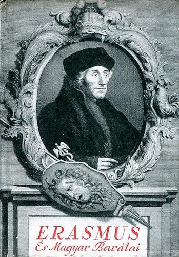 Trencsényi-Waldapfel Imre: Erasmus és magyar barátai antikvár