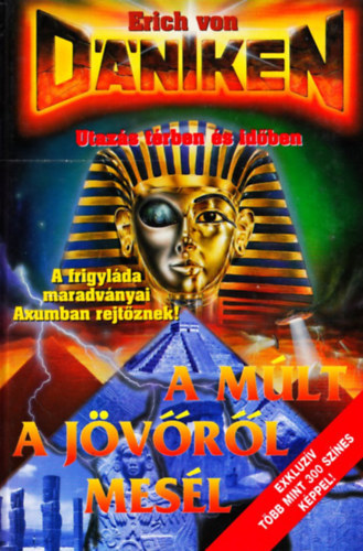 Erich von Däniken: A múlt a jövőről mesél antikvár