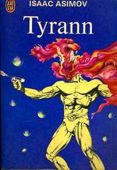 Asimov: Tyrann idegen