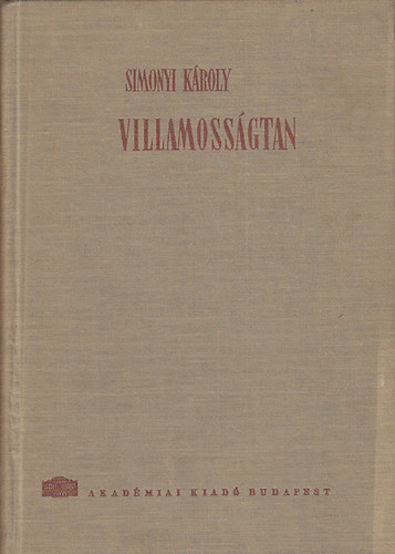 Simonyi Károly: Villamosságtan antikvár