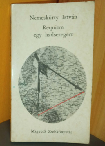 Nemeskürty István, Kardos György (szerk.): Requiem egy hadseregért - Magvető Zsebkönyvtár antikvár