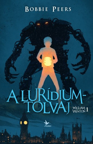 Bobbie Peers: A lurídiumtolvaj e-Könyv