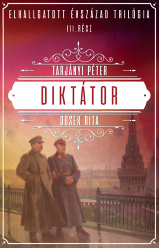 Tarjányi Péter, Dosek Rita: Diktátor könyv